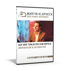 Auf der Tonleiter zum Erfolg - Hörbuch von Keynote-Speaker und Piano-Referent Martin Klapheck